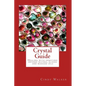 Crystal Guide: Healing with gemstone infused waters, elixirs and massage oils - Paperback