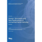 Design, Simulation and New Applications of Unmanned Aerial Vehicles: Volume I - Hardcover
