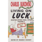 Living on Luck - Paperback