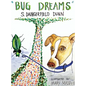 Bug Dreams - Hardcover