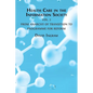 Health Care in the Information Society: Volume 2: From Anarchy of Transition to Programme for Reform - Paperback