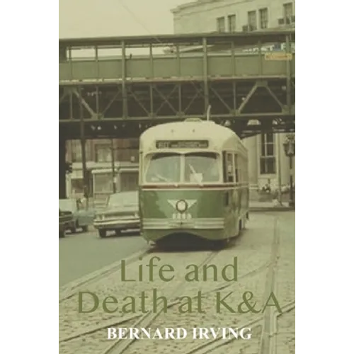 Life and Death at K&A - Paperback