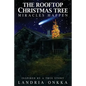 The Rooftop Christmas Tree: Miracles Happen - Paperback