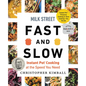 Milk Street Fast and Slow: Instant Pot Cooking at the Speed You Need - Hardcover