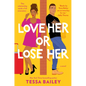 Love Her or Lose Her - Paperback