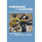 Freedom to Choose: Two Systems of Self Regulation - Paperback