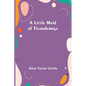 A Little Maid of Ticonderoga - Paperback