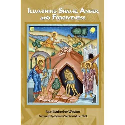 Illumining Shame, Anger, and Forgiveness - Paperback