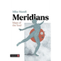 Meridians: Maps of the Soul - Paperback