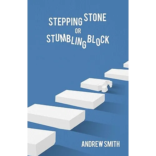 Stepping Stone or Stumbling Block ? - Paperback