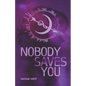 Nobody Saves You - Paperback