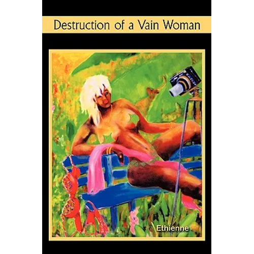 Destruction of A Vain Woman - Hardcover