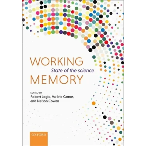 Working Memory: State of the Science - Hardcover