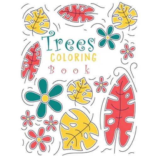Trees Coloring Book: Adults Relaxation Creative Haven Beautiful Trees Coloring Book (Creative Haven Coloring Books) 8.5x11 - Paperback
