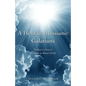 A Hebraic Messianic Galatians: Yeshua's (Jesus') Message to Shaul (Paul) - Paperback