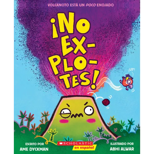 ¡No Explotes! (Don't Blow Your Top!) - Paperback