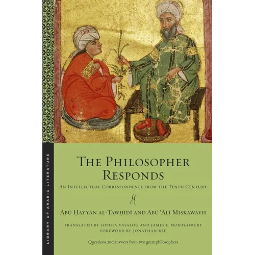 The Philosopher Responds: An Intellectual Correspondence from the Tenth Century - Paperback