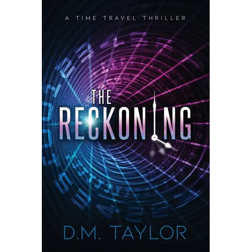 The Reckoning: A Time Travel Thriller - Paperback