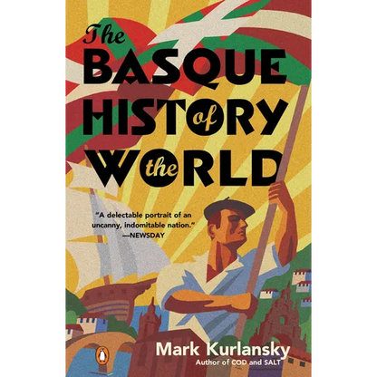 The Basque History of the World: The Story of a Nation - Paperback