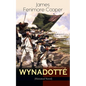 WYNADOTTÉ (Historical Novel): The Hutted Knoll - Historical Novel Set during the American Revolution - Paperback