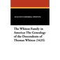 The Whiton Family in America: The Genealogy of the Descendents of Thomas Whiton (1635) - Paperback