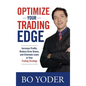 Optimize Your Trading Edge: Increase Profits, Reduce Draw-Downs, and Eliminate Leaks in Your Trading Strategy - Hardcover