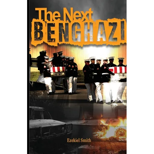 The Next Benghazi - Paperback