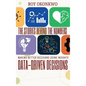 The Stories Behind the Numbers: Data-Driven Decisions - Making Better Decisions Using Insights - Hardcover