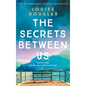 The Secrets Between Us - Hardcover