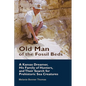Old Man of the Fossil Beds: A Kansas Dreamer, His Family of Hunters, and Their Search for Prehistoric Sea Creatures - Paperback