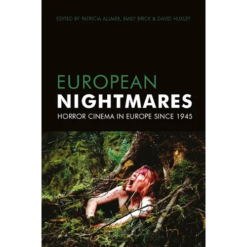 European Nightmares: Horror Cinema in Europe Since 1945 - Paperback