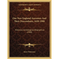Our New England Ancestors and Their Descendants, 1620-1900: Historical, Genealogical, Biographical (1900) - Paperback