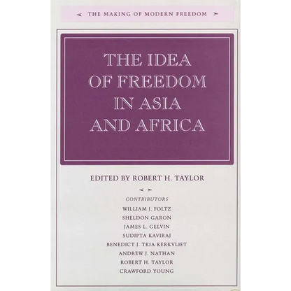 The Idea of Freedom in Asia and Africa - Hardcover
