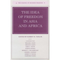 The Idea of Freedom in Asia and Africa - Hardcover