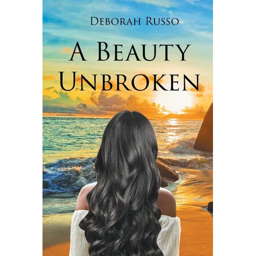 A Beauty Unbroken - Paperback