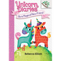 Bo's Magical New Friend: A Branches Book (Unicorn Diaries #1): Volume 1 - Hardcover