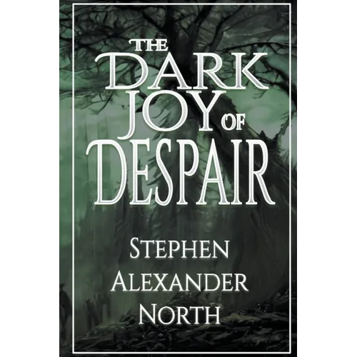 The Dark Joy Of Despair - Paperback