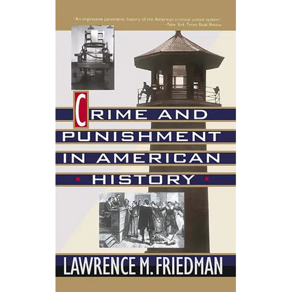 Crime and Punishment in American History - Paperback
