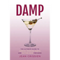 Damp: The Ultimate Guide to Mindful Drinking Habits (And Cutting Back for Good) - Paperback