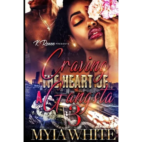 Craving the Heart of A Gangsta 3 - Paperback