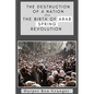 The Destruction of a Nation and The Birth of Arab Spring Revolutions - Paperback