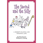 The Sacred and the Silly: A Bishop's Playful and Eventful Life - Paperback