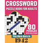 You Were Born In 1942: Crossword Puzzle Book For Adults: 80 Large Print Challenging Crossword Puzzles Book With Solutions For Adults Seniors - Paperback