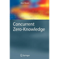 Concurrent Zero-Knowledge: With Additional Background by Oded Goldreich - Paperback