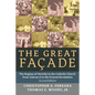The Great Facade: The Regime of Novelty in the Catholic Church from Vatican II to the Francis Revolution (Second Edition) - Paperback