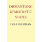Dismantling Democratic States - Paperback