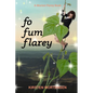 Fo Fum Flarey: A Marion Flarey Book - Paperback