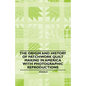 The Origin and History of Patchwork Quilt Making in America with Photographic Reproductions - Paperback