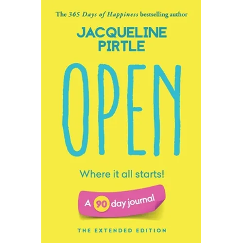 Open - Where it all starts: A 90 day journal - The Extended Edition - Paperback