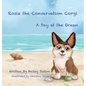 Rosie the Conservation Corgi: A Day at the Ocean - Hardcover